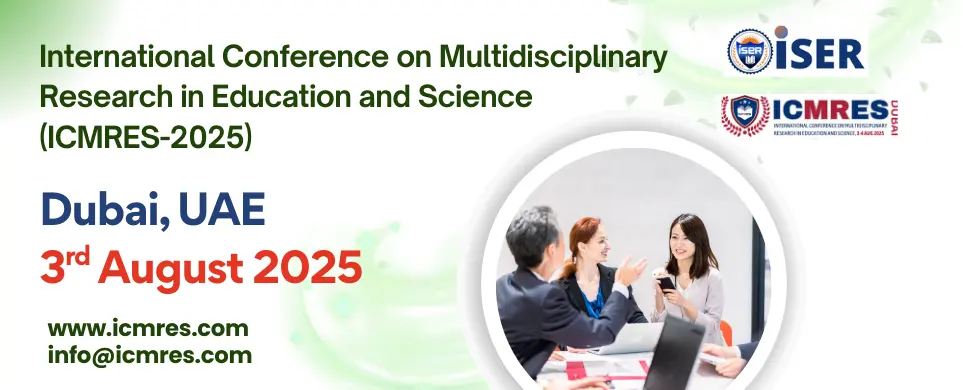 Multidisciplinary Research in Education and Science Conference in UAE